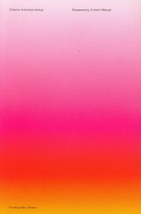 Znikanie. Instrukcja obsługi / Disappearing. A User`s Manual