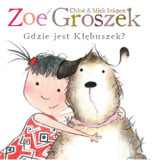 Zoe i Groszek. Gdzie jest Kłębuszek?