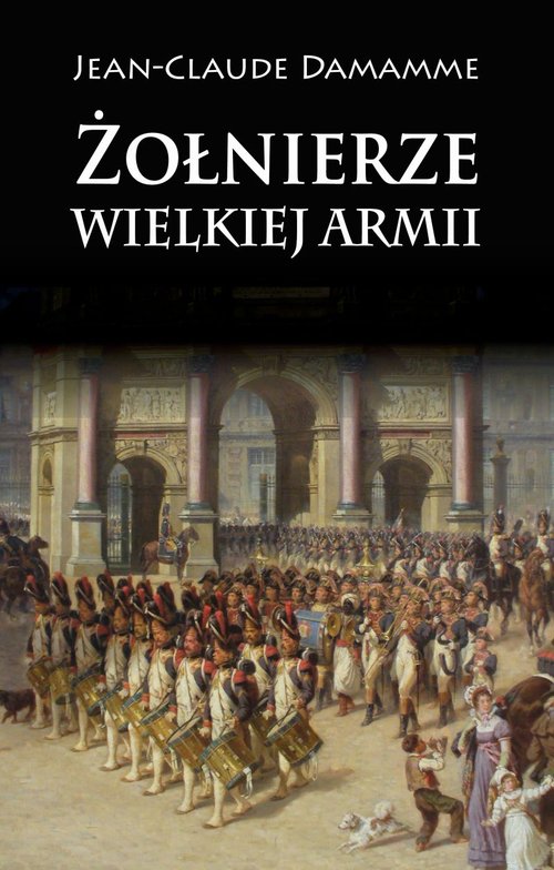 Żołnierze Wielkiej Armii