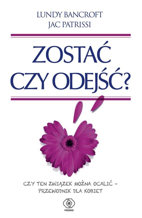 Zostać czy odejść? Czy ten związek można ocalić ? przewodnik dla kobiet