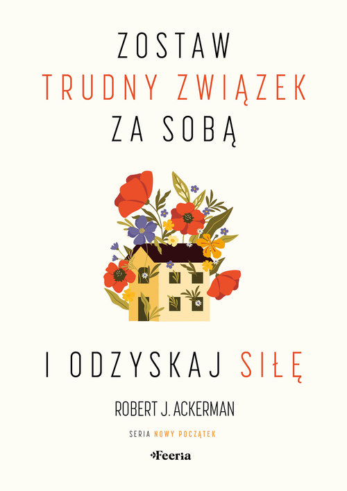 Zostaw trudny związek za sobą i odzyskaj siłę