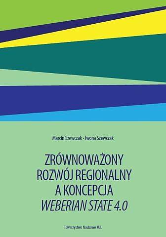 Zrównoważony rozwój regionalny a koncepcja Weberian State 4 0