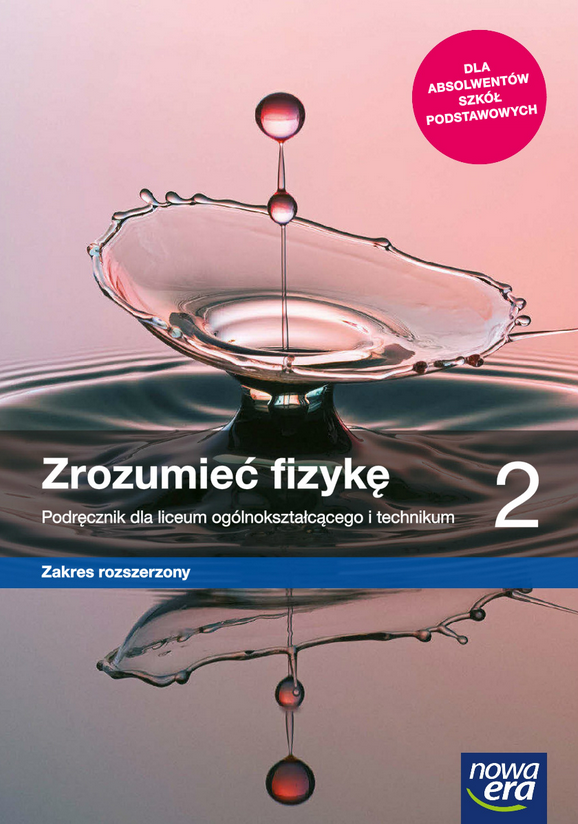 Zrozumieć fizykę 2 Podręcznik Zakres rozszerzony