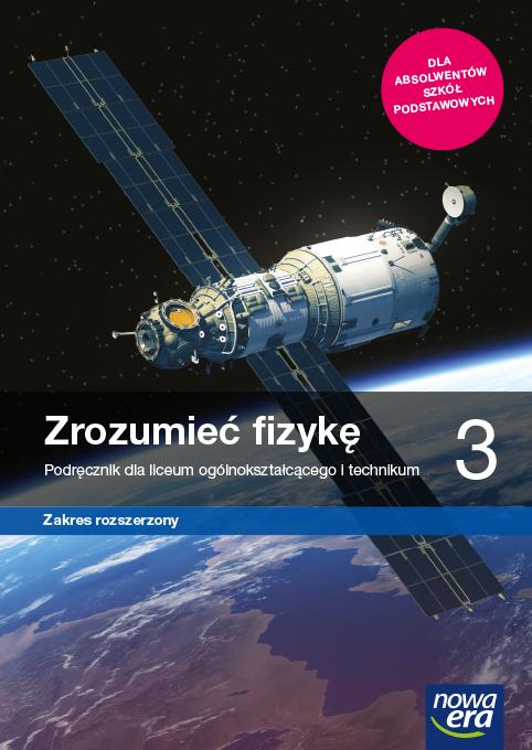 Zrozumieć fizykę 3 Podręcznik Zakres rozszerzony