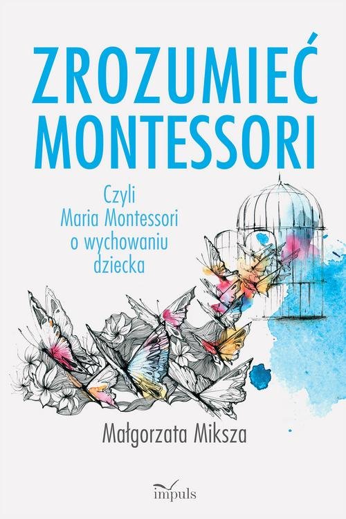 Zrozumieć Montessori