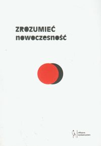 Zrozumieć nowoczesność