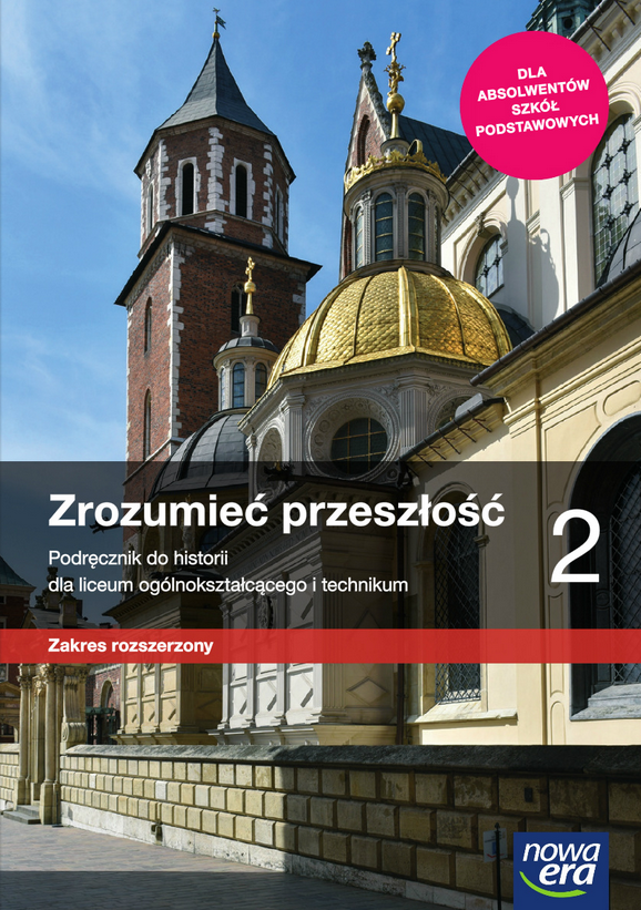 Zrozumieć przeszłość 2 Historia Podręcznik Zakres rozszerzony