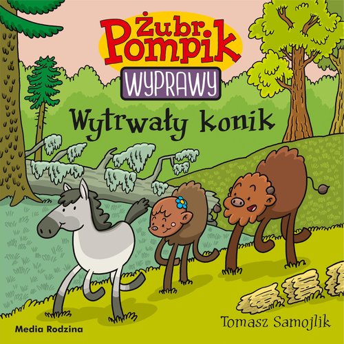 Żubr Pompik Wyprawy Tom 20 Wytrwały konik