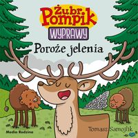 Żubr Pompik Wyprawy Tom 21 Poroże jelenia