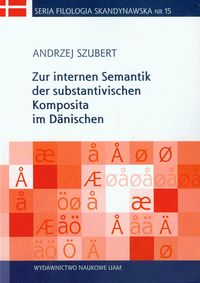 Zur internen Semantik der substantivischen Komposita im Danischen