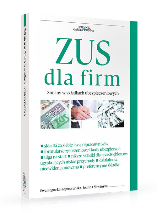ZUS dla firm Zmiany w składkach ubezpieczeniowych