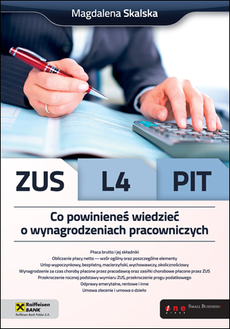 ZUS, L4, PIT. Co powinieneś wiedzieć o wynagrodzeniach pracowniczych. eBook