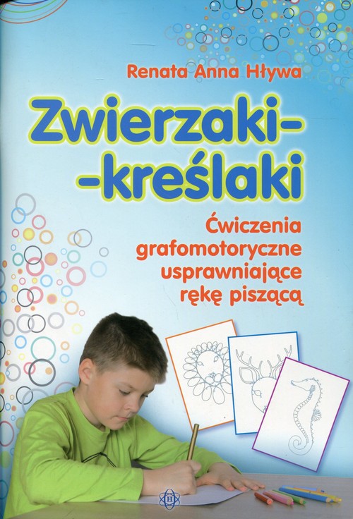 Zwierzaki kreślaki Ćwiczenia grafomotoryczne usprawniające rękę piszącą