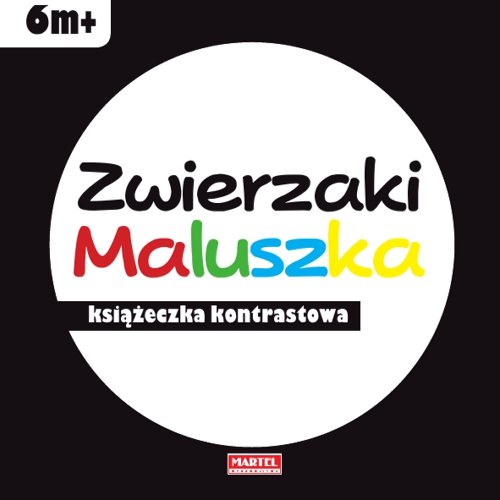 Zwierzaki Maluszka - książeczka kontrastowa