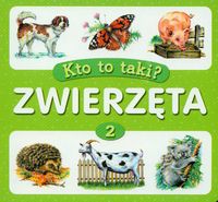 Zwierzęta część 2 - Kto to taki?