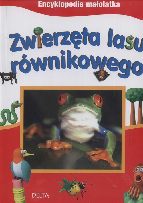 Zwierzęta Lasu Równikowego. Encyklopedia Małolatka