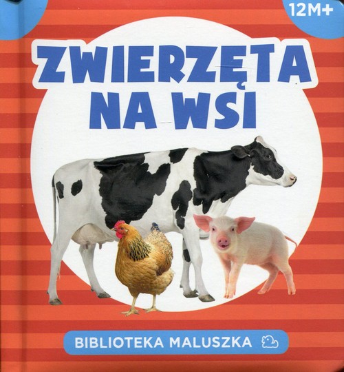 Zwierzęta na wsi Biblioteka maluszka