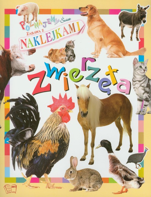 Zwierzęta Poznajemy świat Zabawa z naklejkami