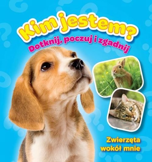 Zwierzęta wokół mnie, Kim jestem, Książeczki z futerkiem