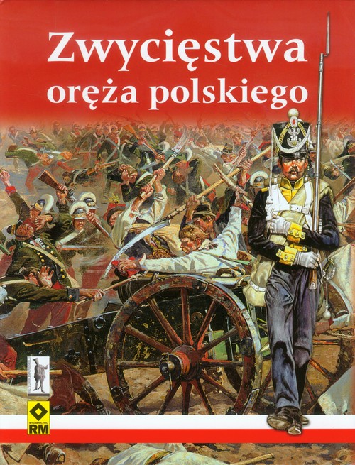Zwycięstwa oręża polskiego