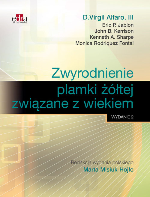 Zwyrodnienie plamki żółtej związane z wiekiem