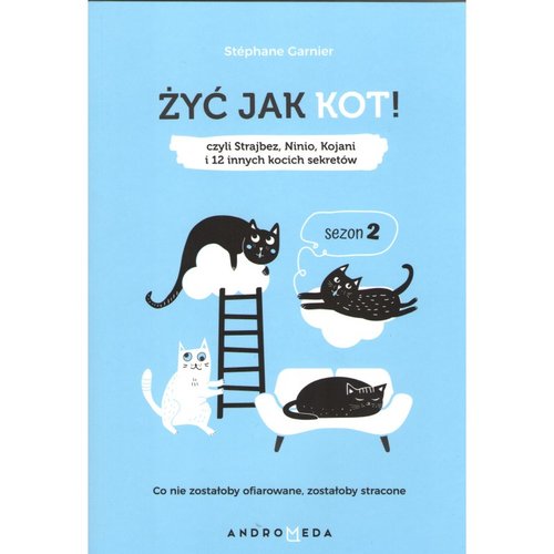 Żyć jak kot Sezon 2