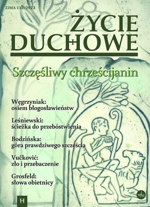 Życie Duchowe 113/2023 Zima. Szczęśliwy...