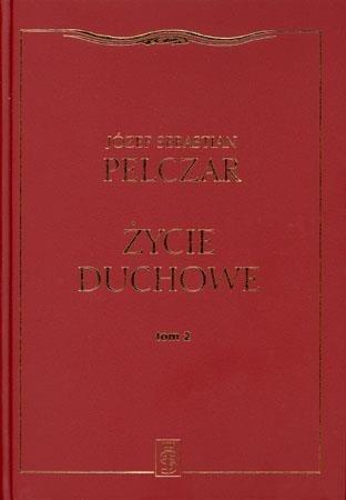 Życie duchowe. Tom II