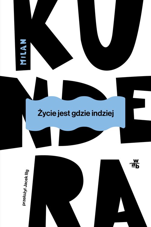 Życie jest gdzie indziej