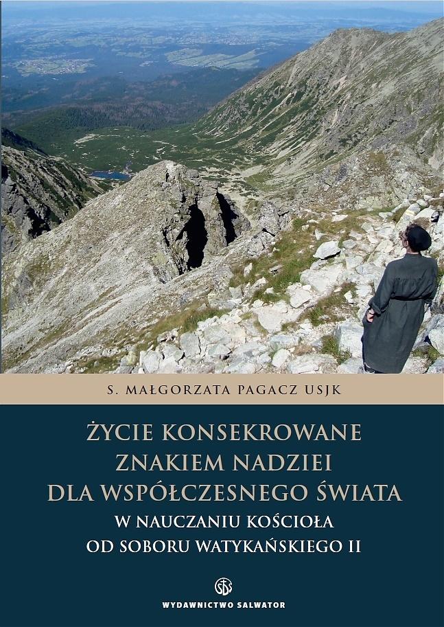Życie konsekrowane znakiem nadziei dla współcze...