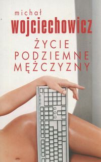 Życie podziemne mężczyzny