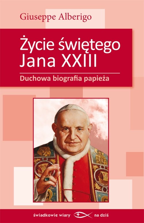 Życie świętego Jana XXIII