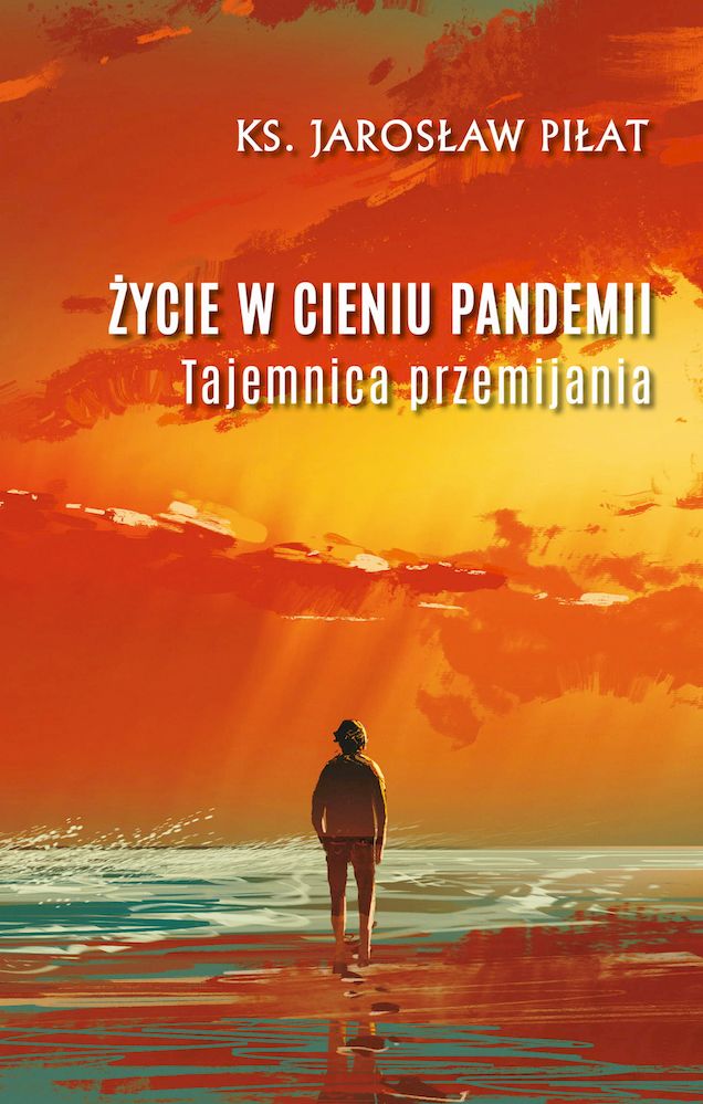 Życie w cieniu pandemii