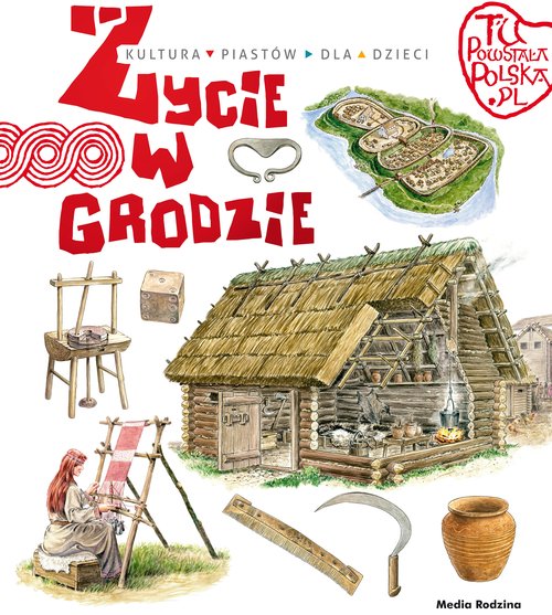 Życie w grodzie
