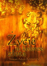 Życie w kolorze złota