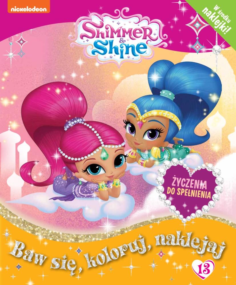 Życzenia do spełnienia shimmer and shine baw się koloruj naklejaj