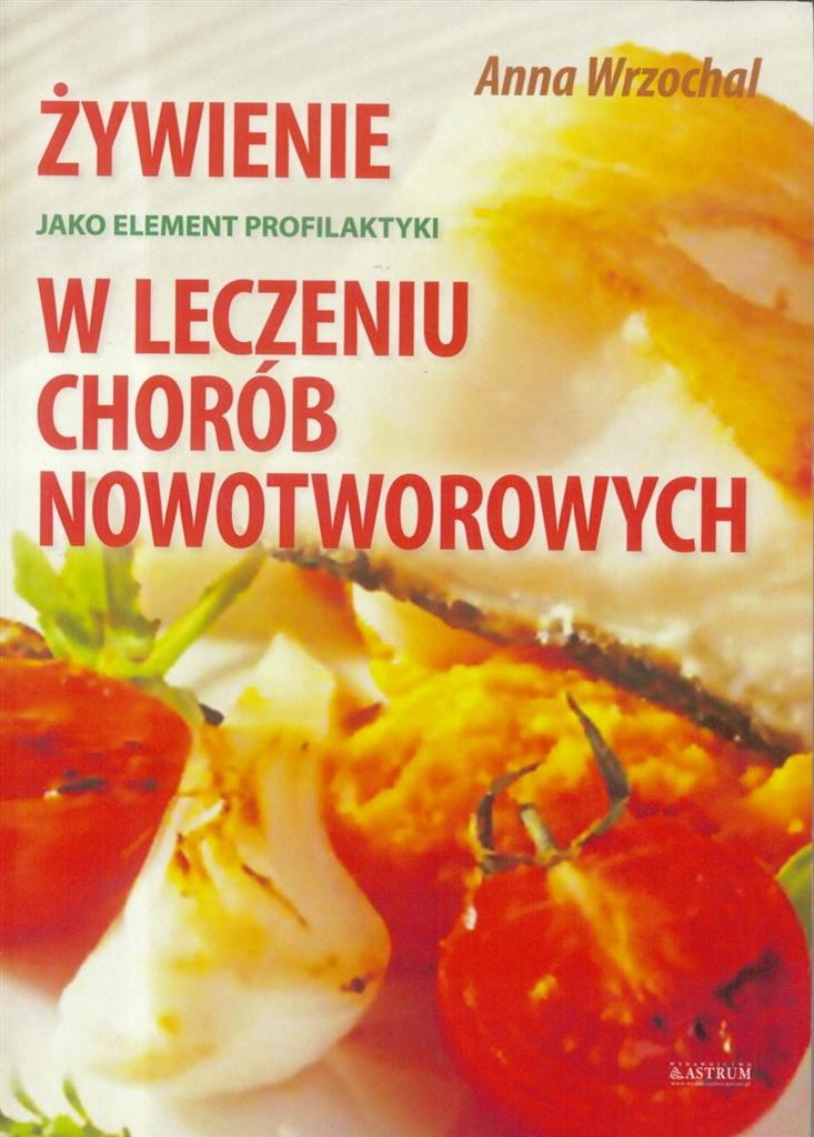 Żywienie jako element profilaktyki i leczenia chorób nowotworowych