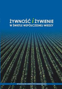 Żywność i żywienie w świetle współczesnej wiedzy