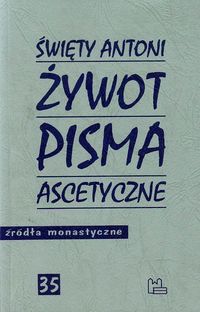 Żywot Pisma ascetyczne